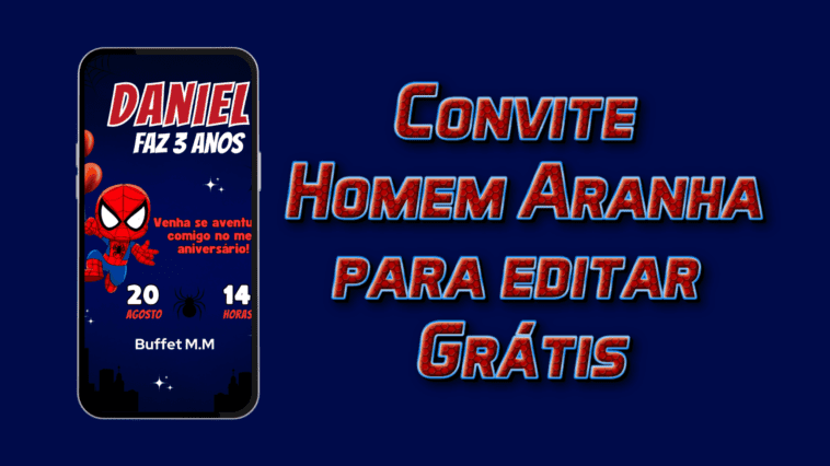 Convite Homem Aranha | Modelo Grátis + Dicas para Personalizar! 4 convite do homem aranha